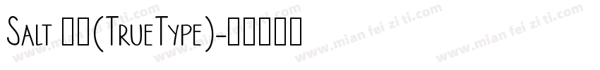 Salt 常规(TrueType)字体转换